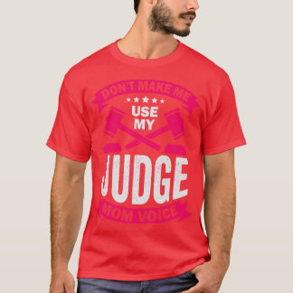 Laat me mijn rechter-mam niet gebruiken t-shirt