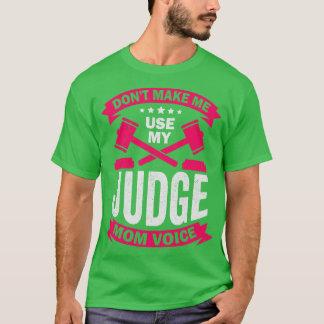 Laat me mijn rechter-mam niet gebruiken t-shirt