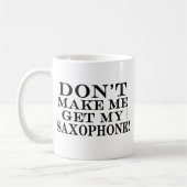 Laat me mijn saxofone halen koffiemok (Links)