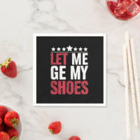 Laat Me Mijn Schoenen Krijgen Trump Grappige Quote