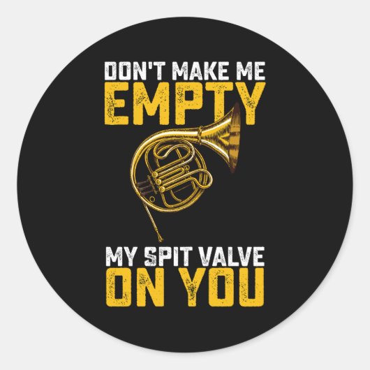 Laat me mijn spuugklep niet legen op jou Frans Ronde Sticker (Voorkant)