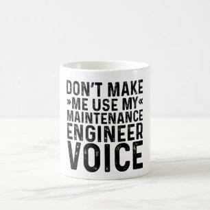 Laat me mijn stem van de onderhoudstechnicus niet  koffiemok