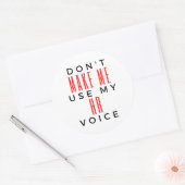 Laat me mijn stem van u niet gebruiken 2 ronde sticker (Envelop)
