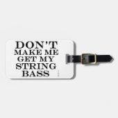 Laat me mijn string pas halen bagagelabel (Voorkant horizontaal)