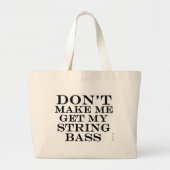Laat me mijn string pas halen grote tote bag (Voorkant)