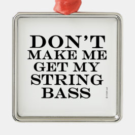 Laat me mijn string pas halen metalen ornament