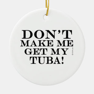 Laat me mijn tuba halen keramisch ornament