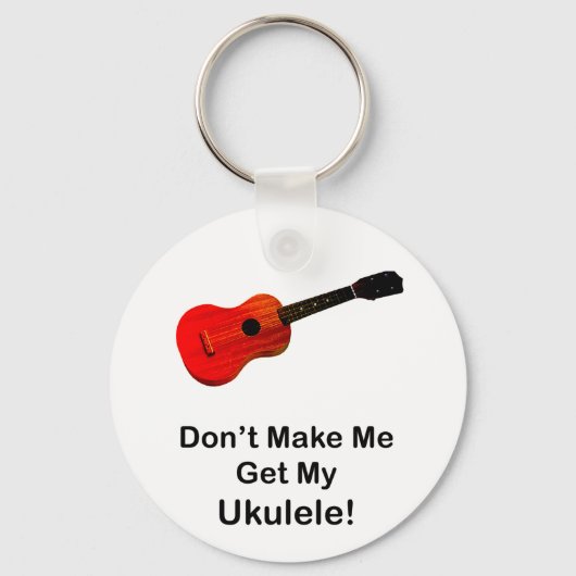 Laat me mijn Ukulele niet halen! Sleutelhanger (Voorkant)