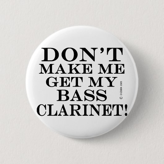 Laat me mijn verdomde Clarinet halen Ronde Button 5,7 Cm (Voorkant)