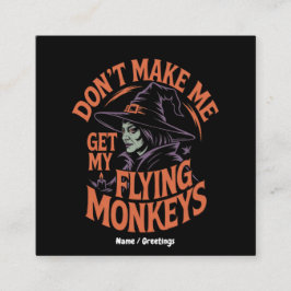 Laat me mijn vliegende apen geen grappige heks gev vierkante visitekaartje