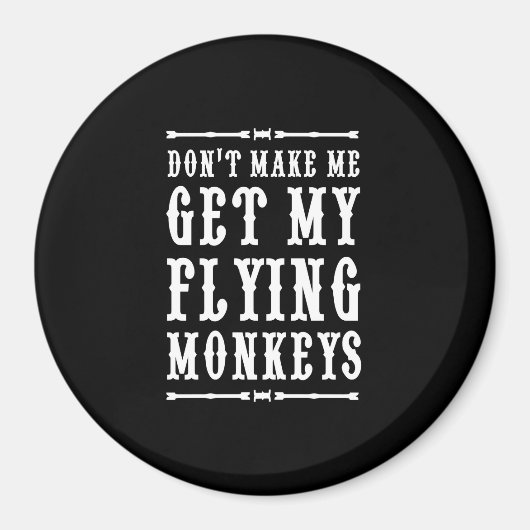 Laat me mijn vliegende apen niet halen magneet (Voorkant)