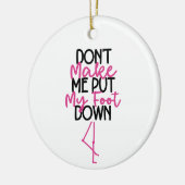 Laat me mijn voet niet neerzetten - grappige flami keramisch ornament (Links)