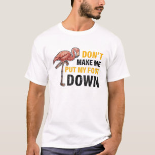 Laat me mijn voet niet omlaag doen met Flamingo Gi T-shirt