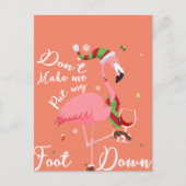 Laat me mijn voet niet omlaag zetten met roze flam briefkaart (Voorkant)