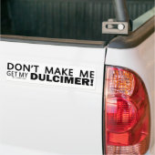 Laat me mijn vuilbeudel halen. bumpersticker (Op Truck)