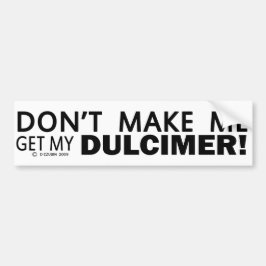 Laat me mijn vuilbeudel halen. bumpersticker