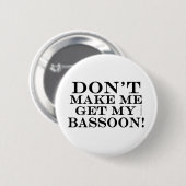Laat me m'n basson halen. ronde button 5,7 cm (Voorkant /achterkant)
