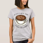 Laat me m'n koffiebroekje Sjattle Latte afmaken. T-shirt (Voorkant)