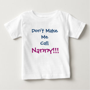 Laat me Nanny Baby T-shirt niet bellen