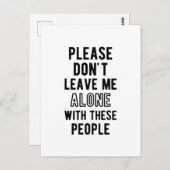 Laat me niet alleen met deze mensen briefkaart (Voorkant / Achterkant)