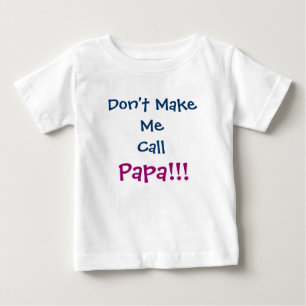Laat me niet bellen met papa opa Baby T-shirt