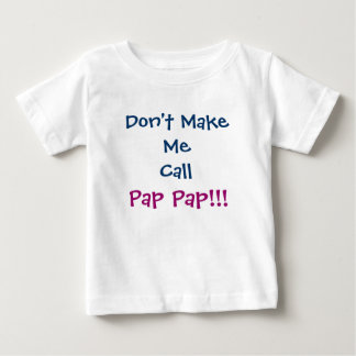 Laat me niet bellen Pap Pap Opa Baby T-shirt
