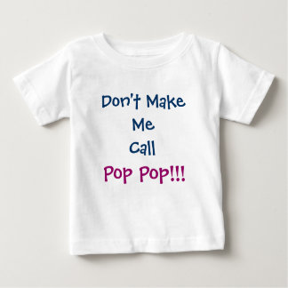 Laat me niet bellen Pop Pop Opa Baby T-shirt