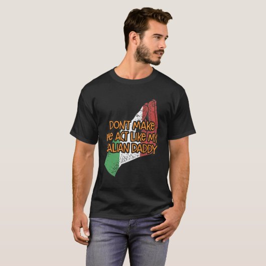 Laat me niet doen alsof ik mijn Italiaanse papa Fu T-shirt (Voorkant volledig)