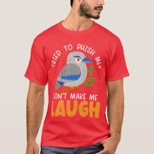 Laat me niet lachen Kookaburra Vogelliefhebber T-shirt