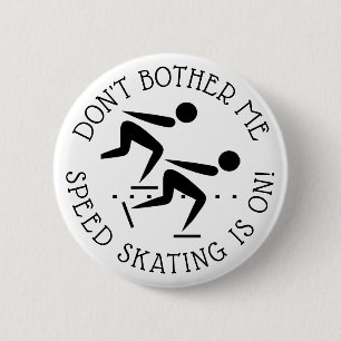 Laat Me Niet Lastig Vallen Schaatsen Staat Op Humo Ronde Button 5,7 Cm