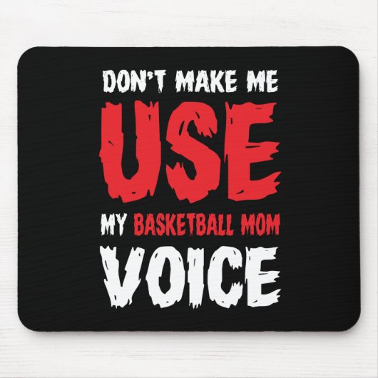 Laat me niet mijn basketbalstem gebruiken muismat (Voorkant)