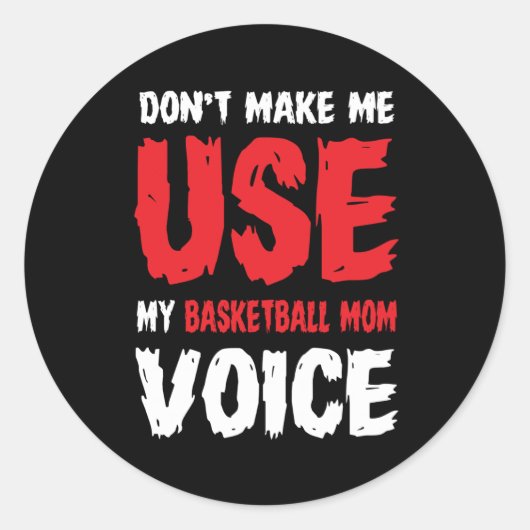 Laat me niet mijn basketbalstem gebruiken ronde sticker (Voorkant)