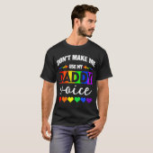 Laat me niet mijn Beer LGBT gebruiken van de stem  T-shirt (Voorkant volledig)