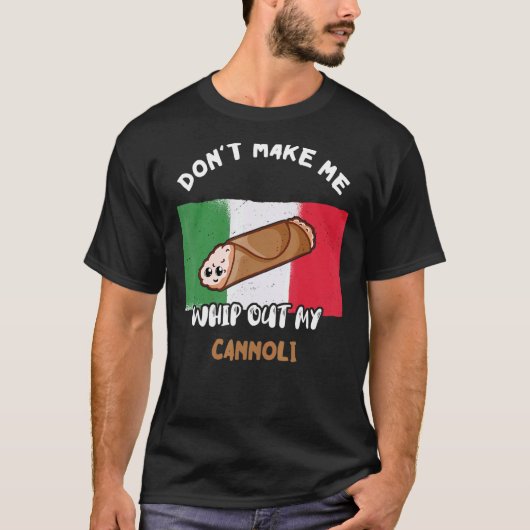 Laat me niet mijn Cannoli Italiaanse vlag Sic uith T-shirt (Voorkant)