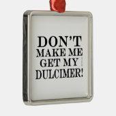 Laat me niet mijn droomspeler halen metalen ornament (Rechts)