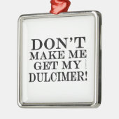 Laat me niet mijn droomspeler halen metalen ornament (Links)