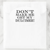 Laat me niet mijn droomspeler halen ovale sticker (Tas)