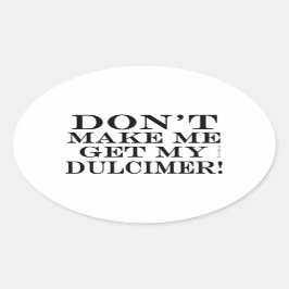 Laat me niet mijn droomspeler halen ovale sticker