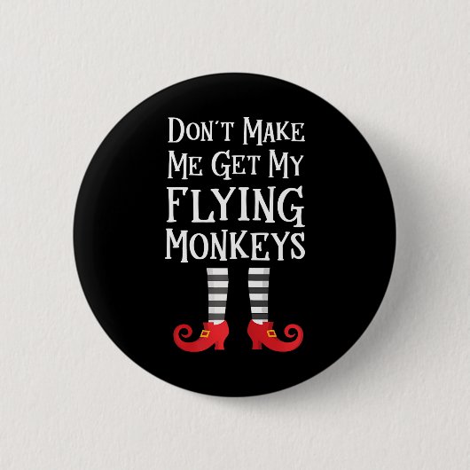 Laat me niet mijn Flying Monkeys citaat halen Ronde Button 5,7 Cm (Voorkant)