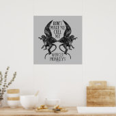 Laat me niet mijn gevleugelde apen™ bellen poster (Keuken)