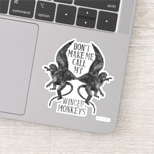 Laat me niet mijn gevleugelde apen™ bellen sticker