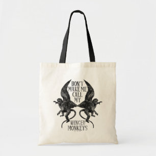 Laat me niet mijn gevleugelde apen™ bellen tote bag
