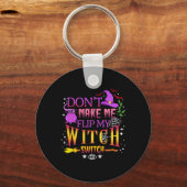 Laat me niet mijn heks-switch Halloween draaien Sleutelhanger (Voorkant)