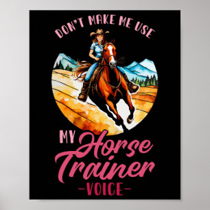 Laat me niet mijn paard trainer stem gebruiken in  poster