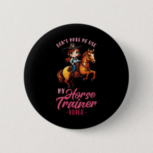 Laat me niet mijn paard trainer stem gebruiken in ronde button 5,7 cm