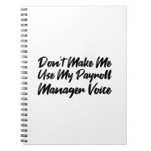 Laat me niet Mijn stem van de Manager van de Payro Notitieboek