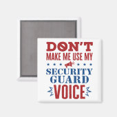 Laat me niet mijn stem van de veiligheidsbewaking  magneet (Voorkant / Achterkant)