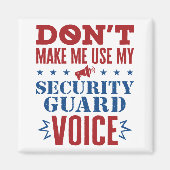 Laat me niet mijn stem van de veiligheidsbewaking  magneet (Voorkant)