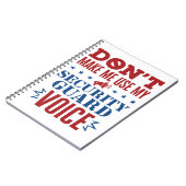 Laat me niet mijn stem van de veiligheidsbewaking  notitieboek (Linkerzijde)