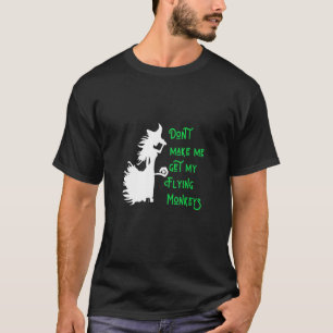 Laat me niet mijn vliegende apen heks Halloween ha T-shirt